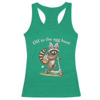 Off To The Egg Hunt Racerback Tank Top Funny Easter Raccoon