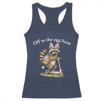 Off To The Egg Hunt Racerback Tank Top Funny Easter Raccoon