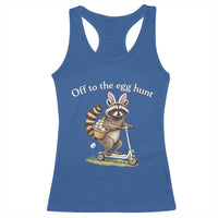 Off To The Egg Hunt Racerback Tank Top Funny Easter Raccoon