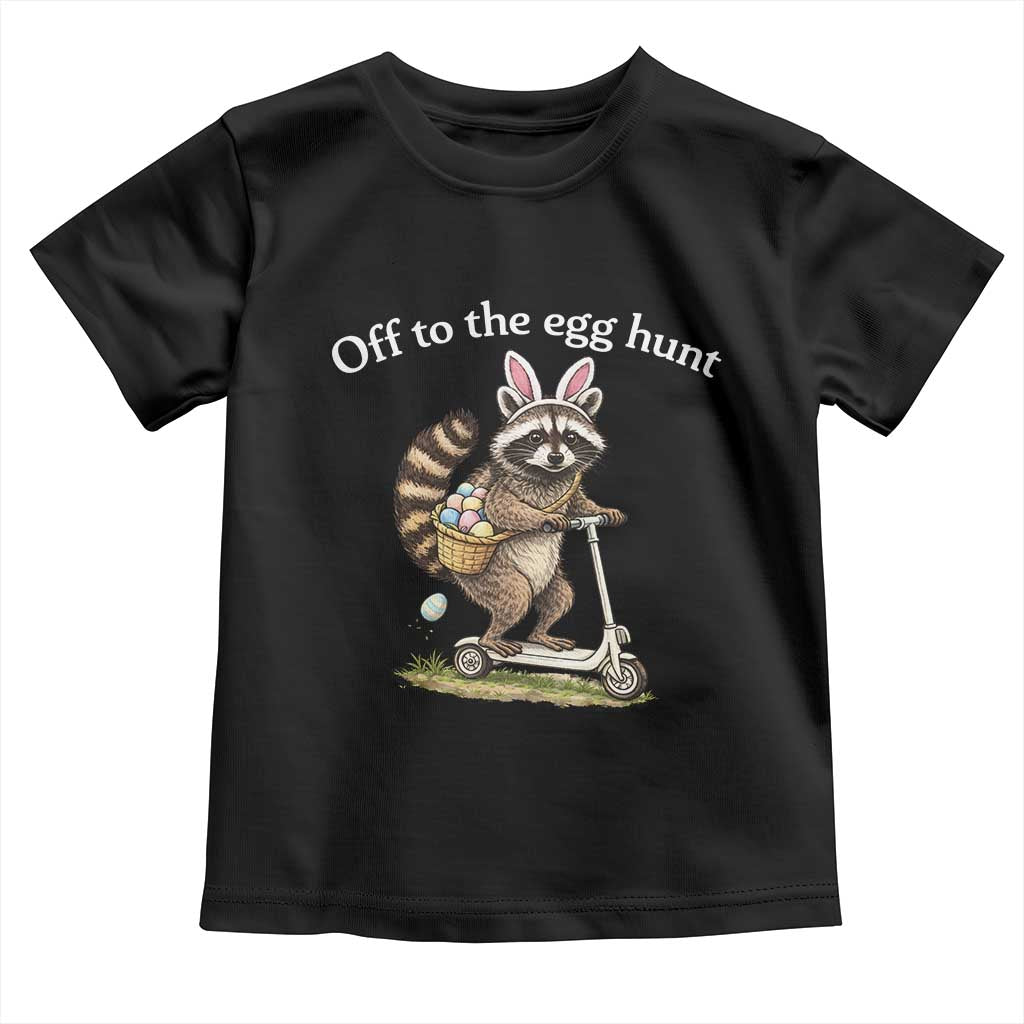 Off To The Egg Hunt Toddler T Shirt Funny Easter Raccoon