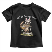 Off To The Egg Hunt Toddler T Shirt Funny Easter Raccoon