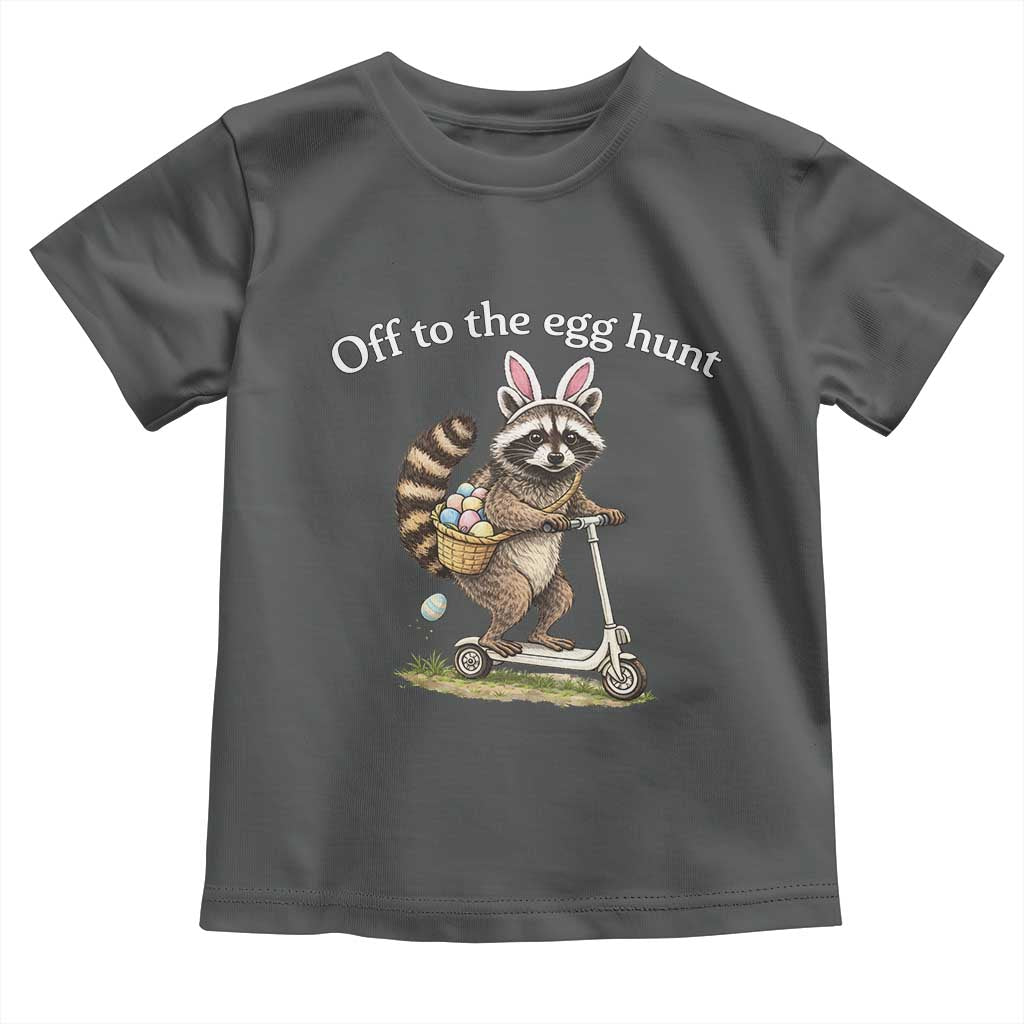 Off To The Egg Hunt Toddler T Shirt Funny Easter Raccoon