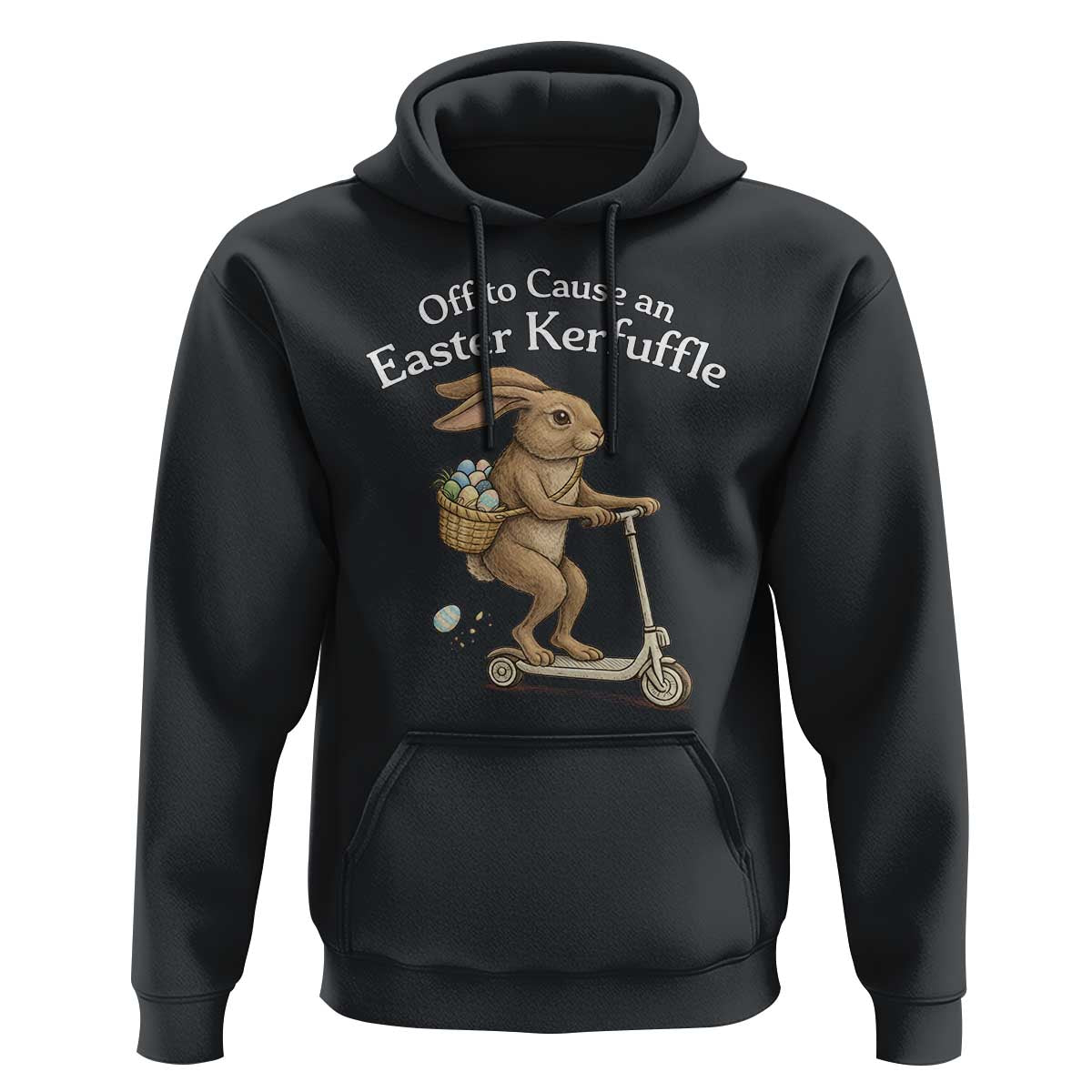 Funny Easter Bunny Hoodie Off To The Cause an Easter Kerfuffle