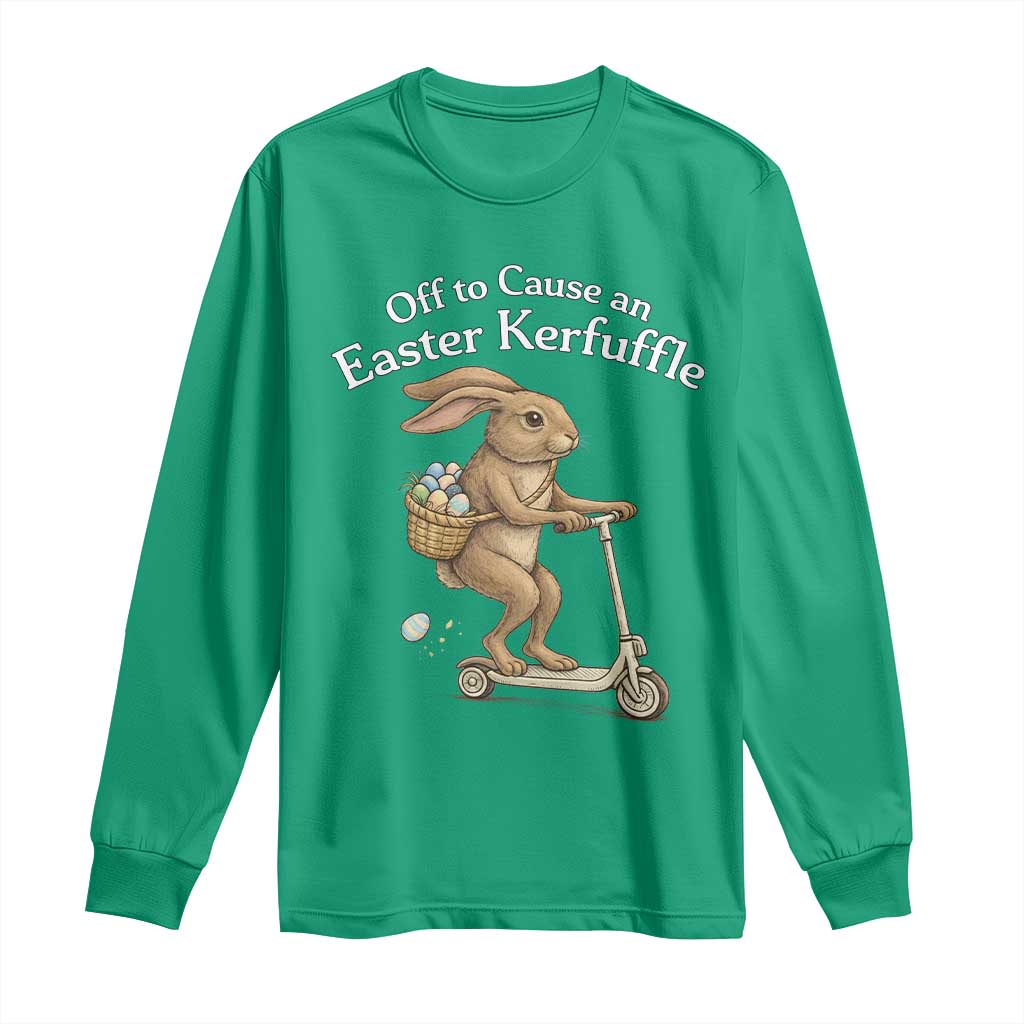 Funny Easter Bunny Long Sleeve Shirt Off To The Cause an Easter Kerfuffle