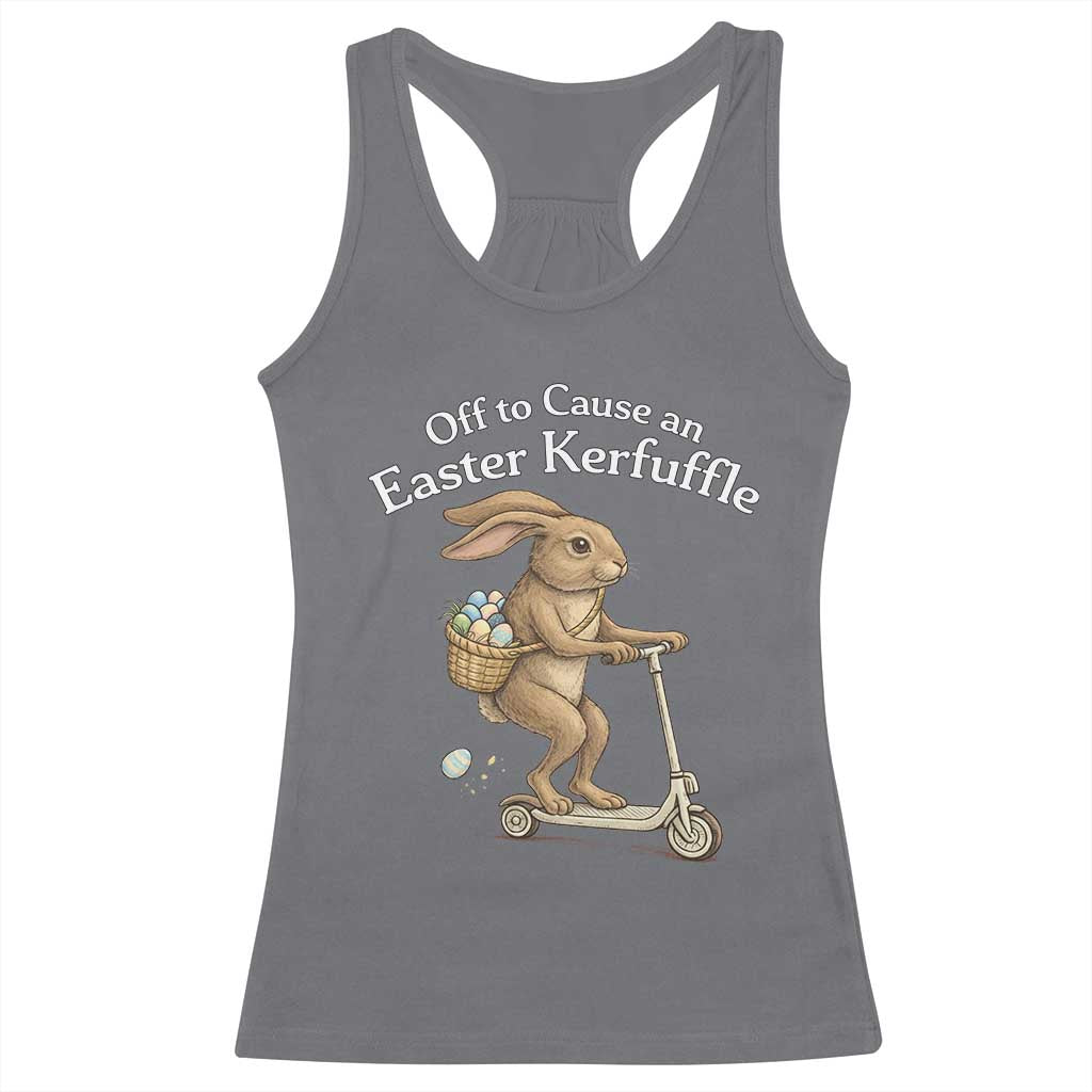 Funny Easter Bunny Racerback Tank Top Off To The Cause an Easter Kerfuffle
