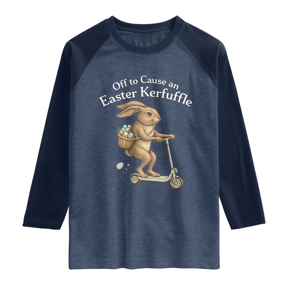 Funny Easter Bunny Raglan Shirt Off To The Cause an Easter Kerfuffle