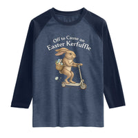 Funny Easter Bunny Raglan Shirt Off To The Cause an Easter Kerfuffle