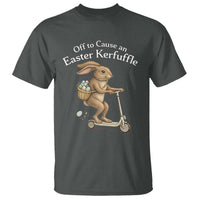 Funny Easter Bunny T Shirt Off To The Cause an Easter Kerfuffle