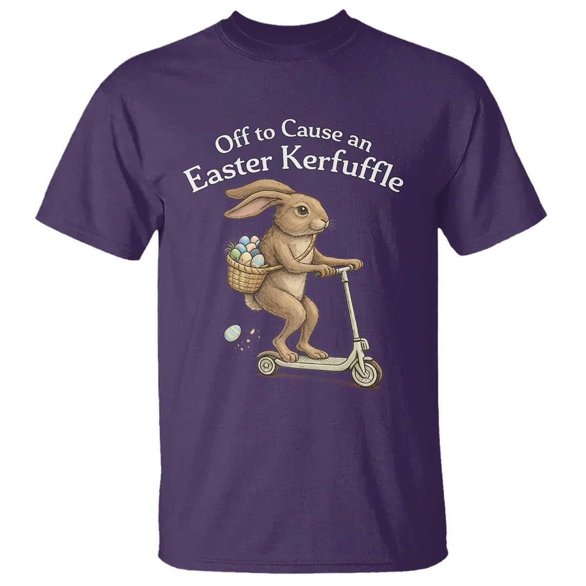 Funny Easter Bunny T Shirt Off To The Cause an Easter Kerfuffle