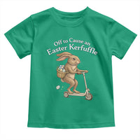 Funny Easter Bunny Toddler T Shirt Off To The Cause an Easter Kerfuffle