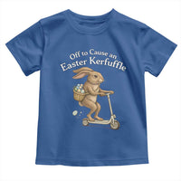 Funny Easter Bunny Toddler T Shirt Off To The Cause an Easter Kerfuffle