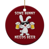 Funny Easter Bunny Drinking Beer Ceramic Ornament Some Bunny Needs Beer