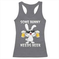 Funny Easter Bunny Drinking Beer Racerback Tank Top Some Bunny Needs Beer