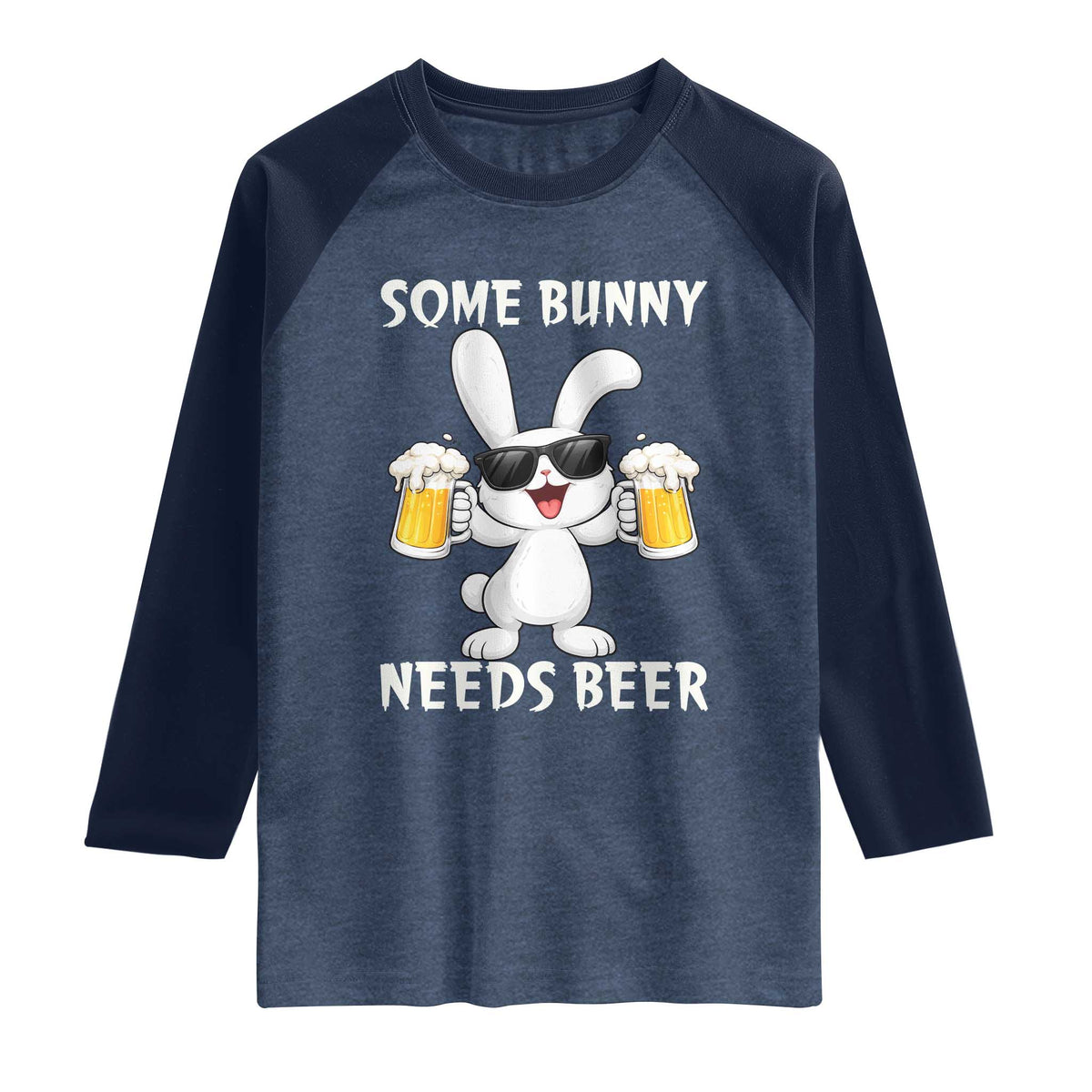 Funny Easter Bunny Drinking Beer Raglan Shirt Some Bunny Needs Beer