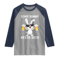 Funny Easter Bunny Drinking Beer Raglan Shirt Some Bunny Needs Beer