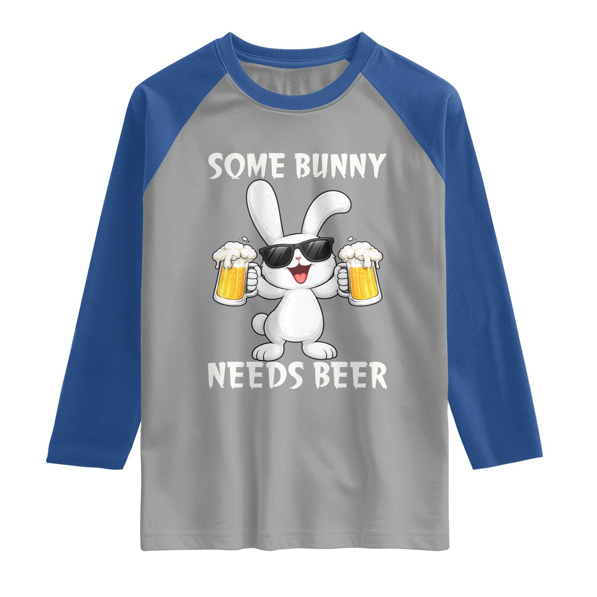 Funny Easter Bunny Drinking Beer Raglan Shirt Some Bunny Needs Beer