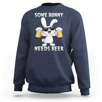Funny Easter Bunny Drinking Beer Sweatshirt Some Bunny Needs Beer