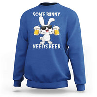 Funny Easter Bunny Drinking Beer Sweatshirt Some Bunny Needs Beer