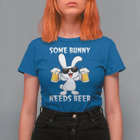 Funny Easter Bunny Drinking Beer T Shirt For Women Some Bunny Needs Beer
