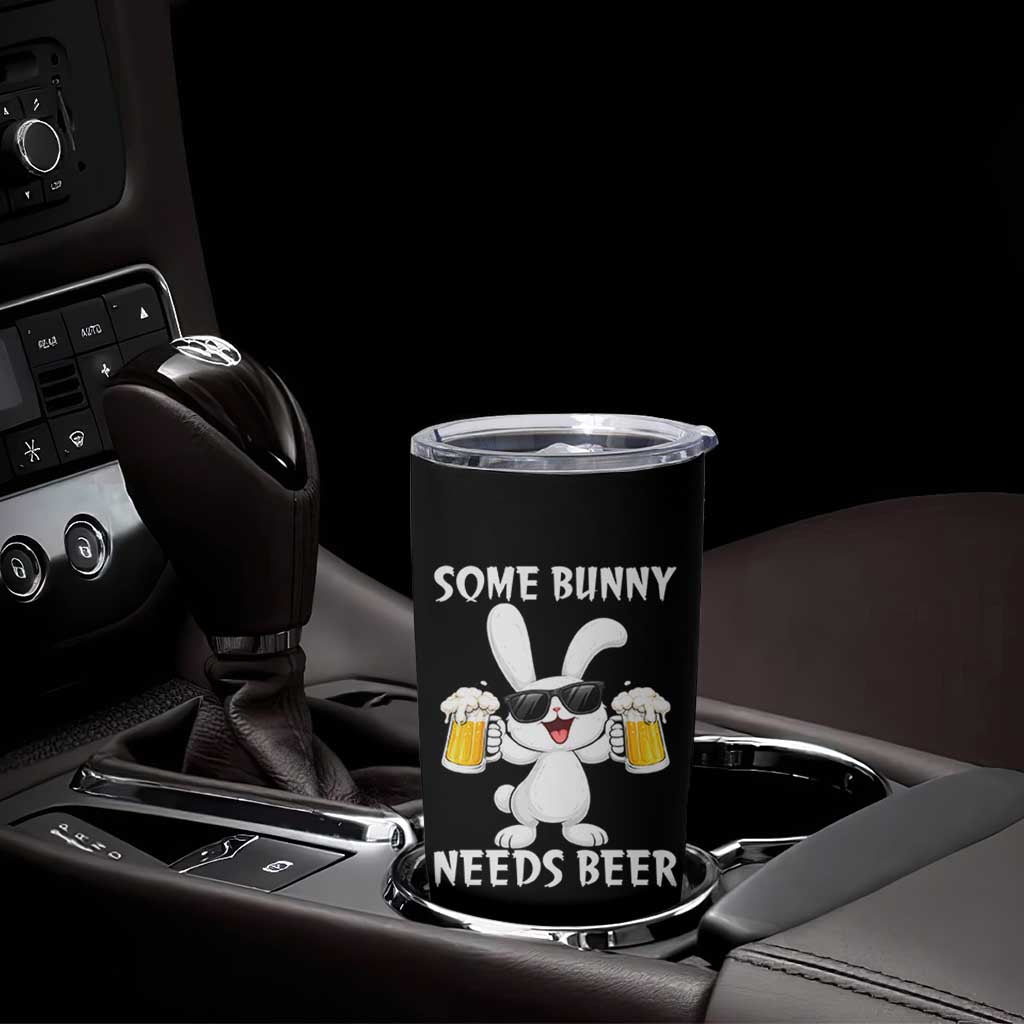 Funny Easter Bunny Drinking Beer Tumbler Cup Some Bunny Needs Beer