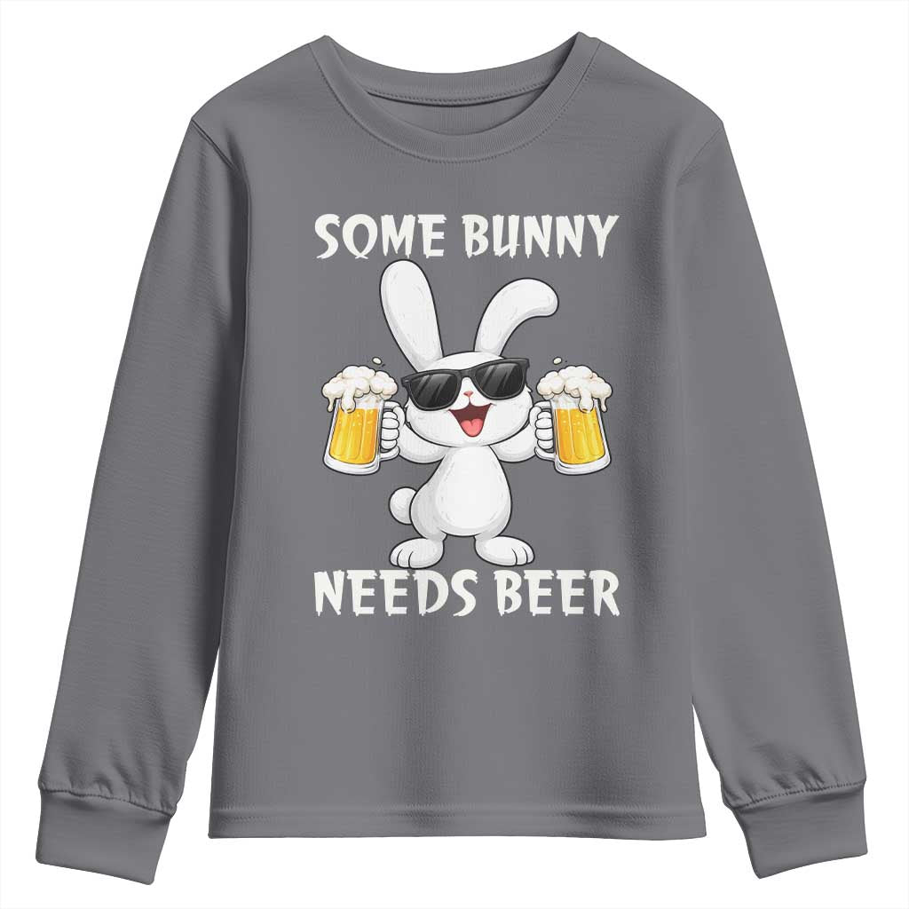 Funny Easter Bunny Drinking Beer Youth Sweatshirt Some Bunny Needs Beer