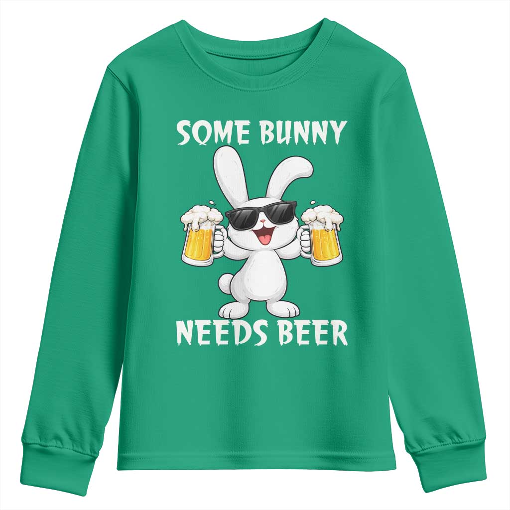 Funny Easter Bunny Drinking Beer Youth Sweatshirt Some Bunny Needs Beer