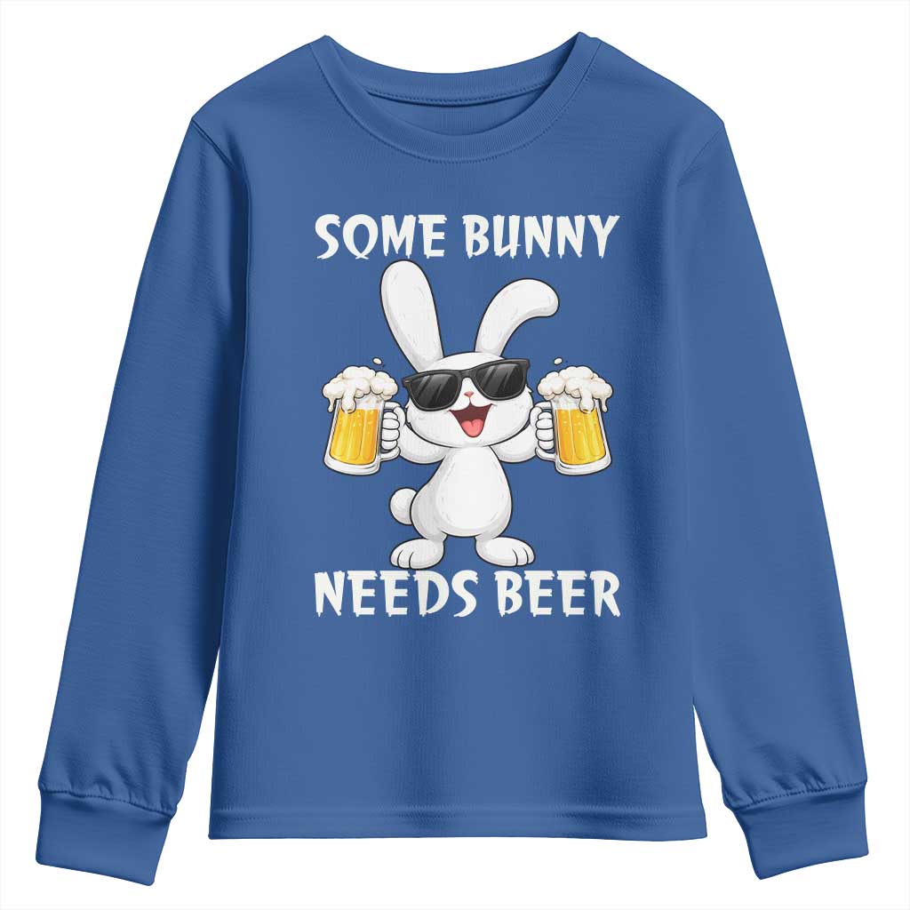 Funny Easter Bunny Drinking Beer Youth Sweatshirt Some Bunny Needs Beer