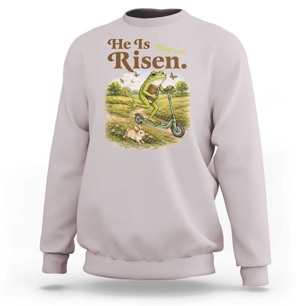 He Is Risen Hop On Sweatshirt Christian Easter Frog