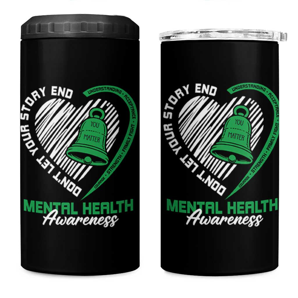Mental Health Awarenes 4 in 1 Can Cooler Tumbler Green Ribbon Inspirational Psychologist Therapist