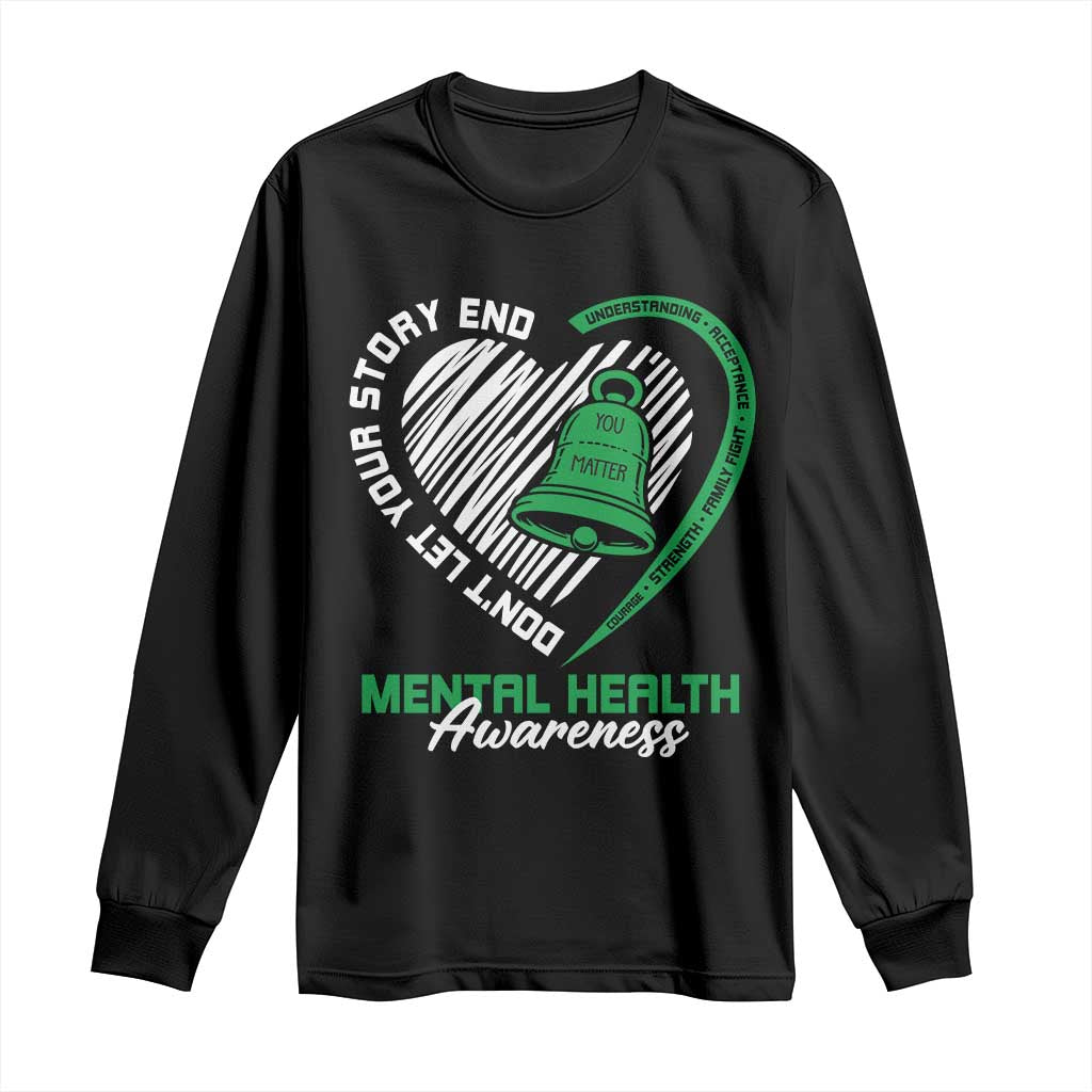 Mental Health Awarenes Long Sleeve Shirt Green Ribbon Inspirational Psychologist Therapist