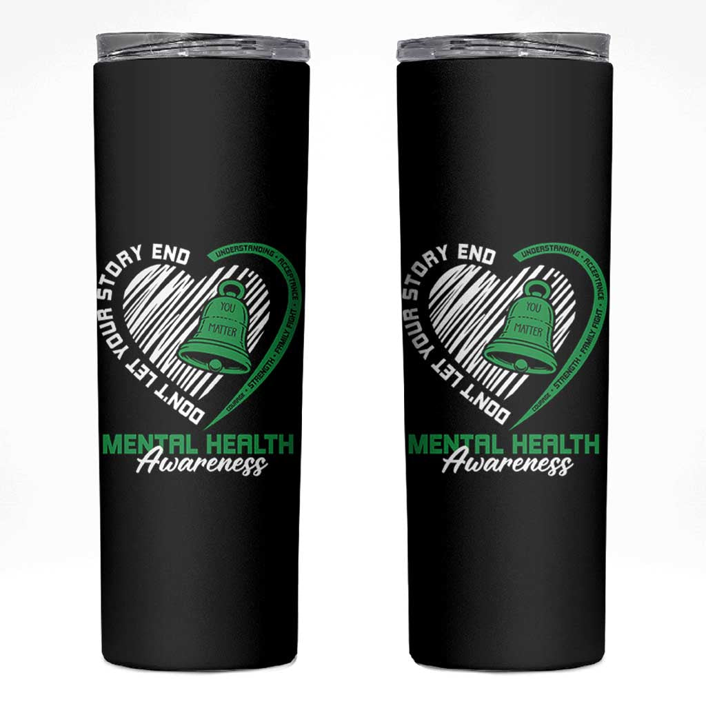 Mental Health Awarenes Skinny Tumbler Green Ribbon Inspirational Psychologist Therapist