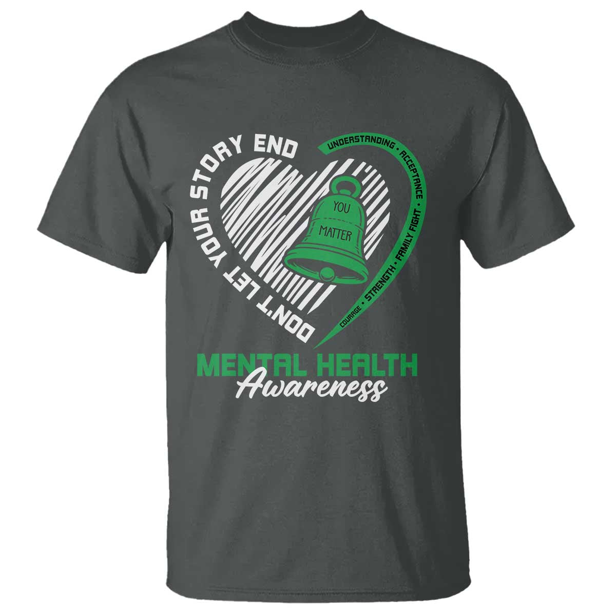 Mental Health Awarenes T Shirt Green Ribbon Inspirational Psychologist Therapist