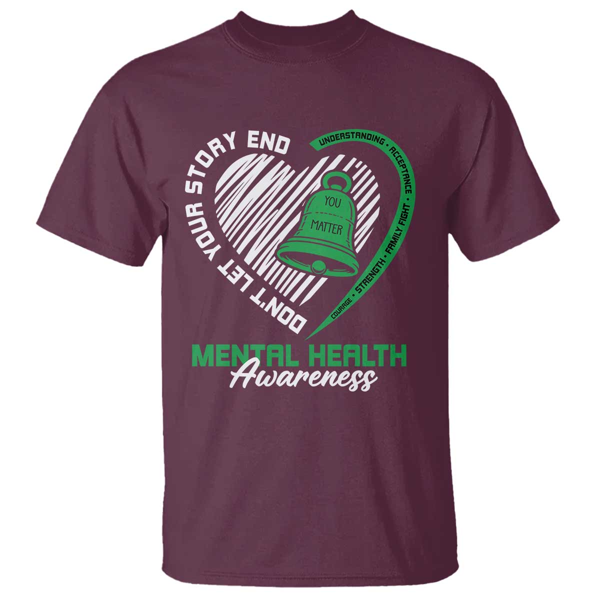 Mental Health Awarenes T Shirt Green Ribbon Inspirational Psychologist Therapist