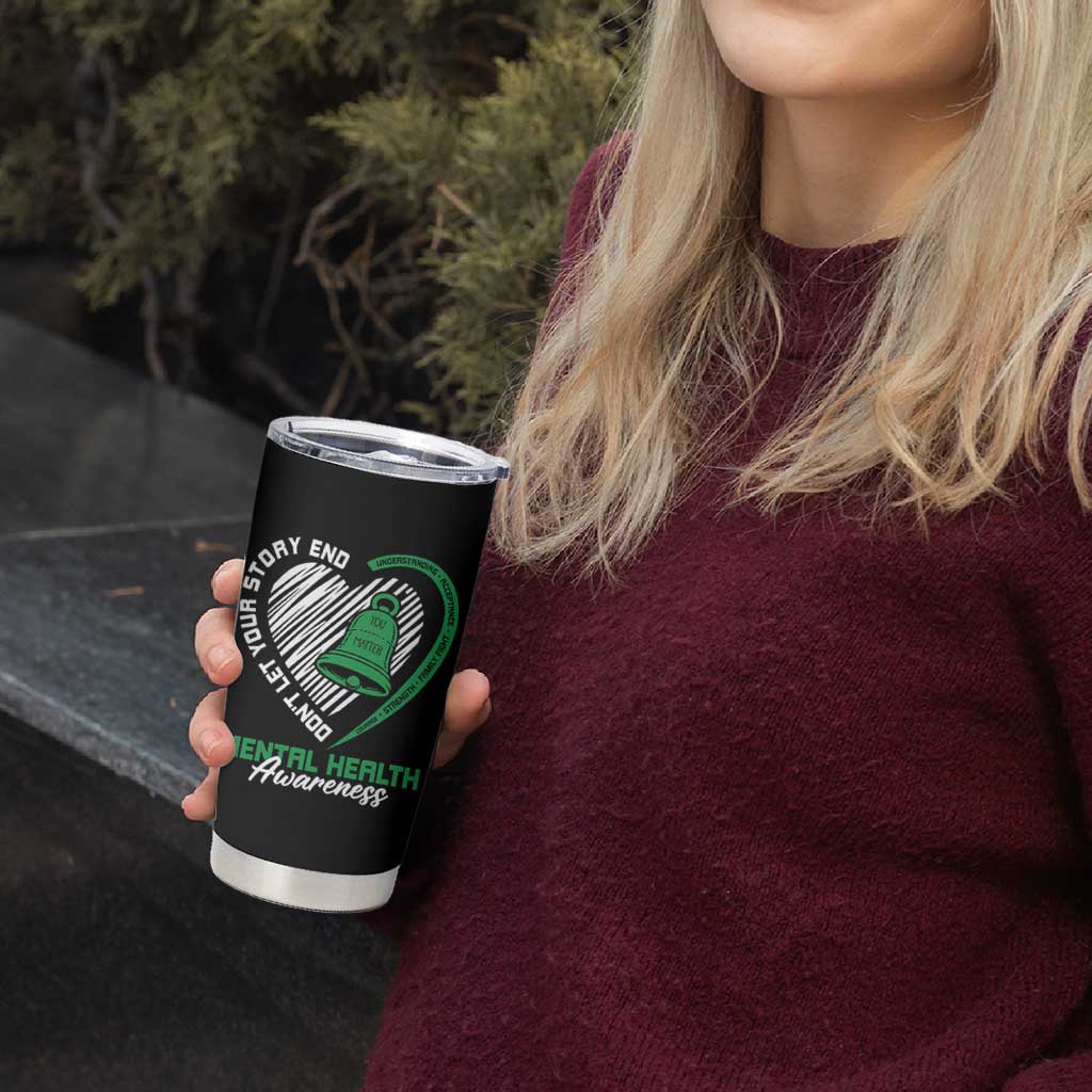Mental Health Awarenes Tumbler Cup Green Ribbon Inspirational Psychologist Therapist