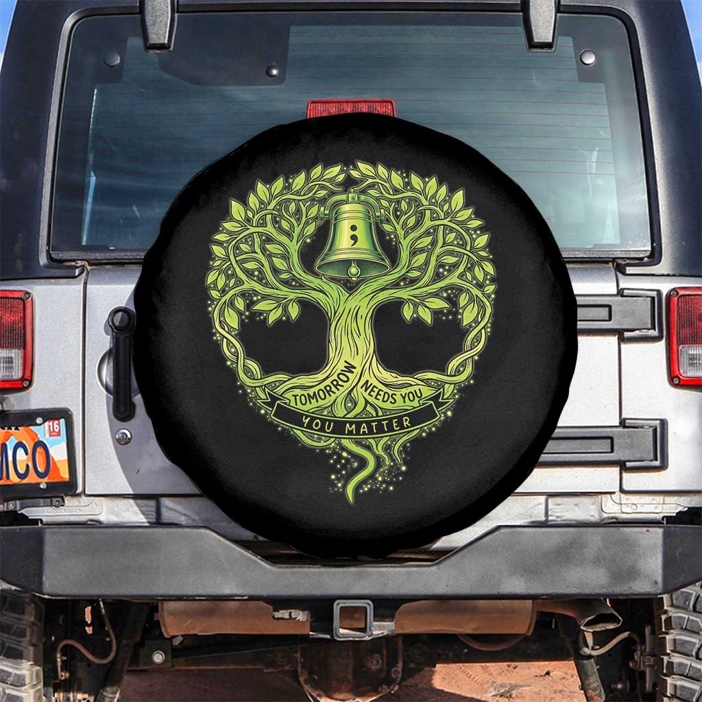 Mental Health Awarenes Spare Tire Cover Tomorrow Needs You You Matter