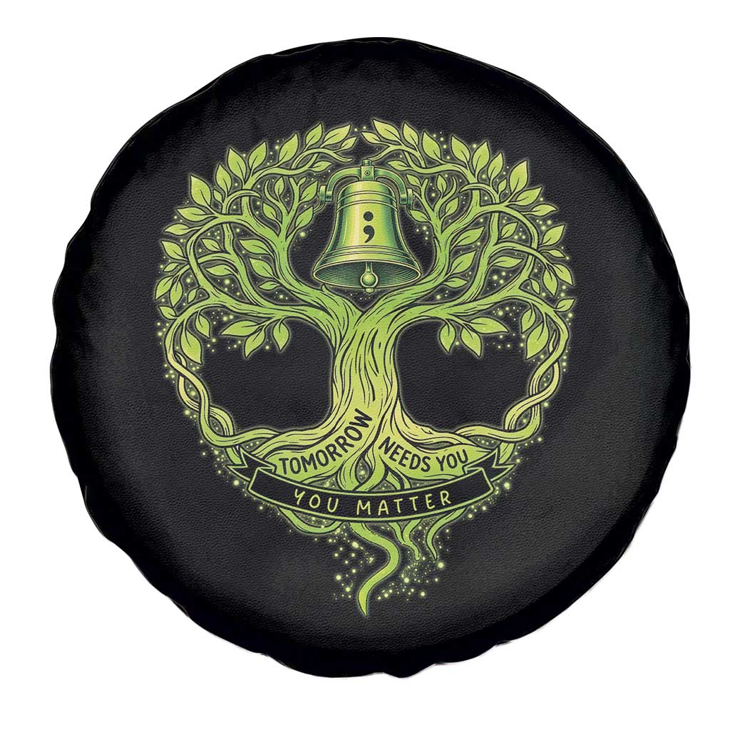Mental Health Awarenes Spare Tire Cover Tomorrow Needs You You Matter