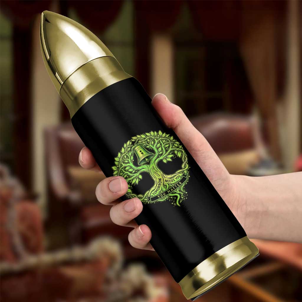 Mental Health Awarenes Bullet Tumbler Tomorrow Needs You You Matter