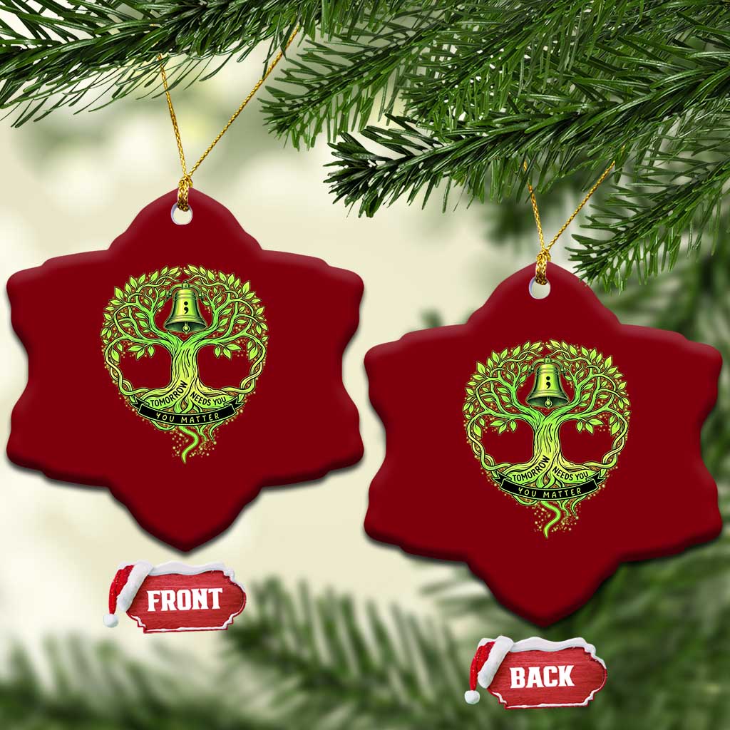 Mental Health Awarenes Ceramic Ornament Tomorrow Needs You You Matter