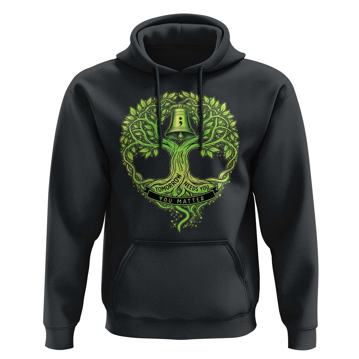 Mental Health Awarenes Hoodie Tomorrow Needs You You Matter