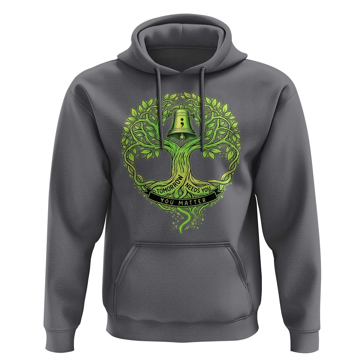 Mental Health Awarenes Hoodie Tomorrow Needs You You Matter