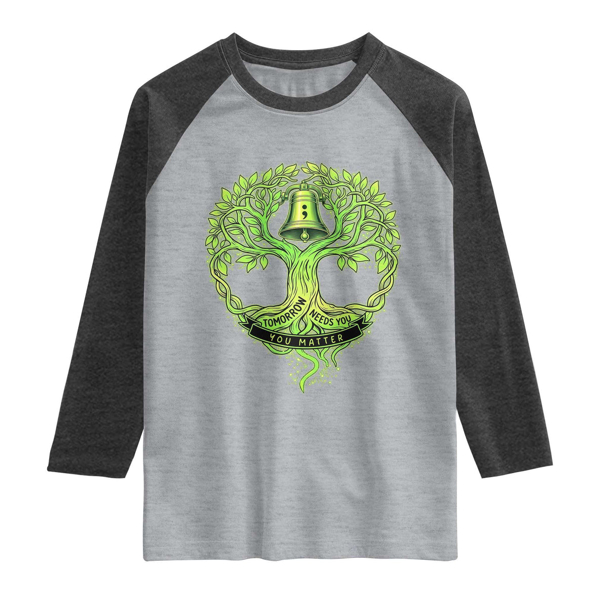 Mental Health Awarenes Raglan Shirt Tomorrow Needs You You Matter