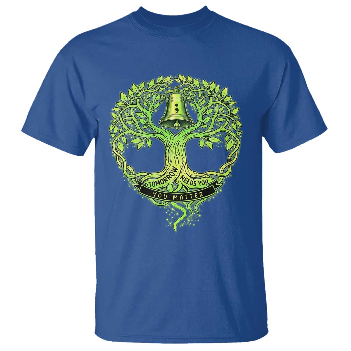 Mental Health Awarenes T Shirt Tomorrow Needs You You Matter