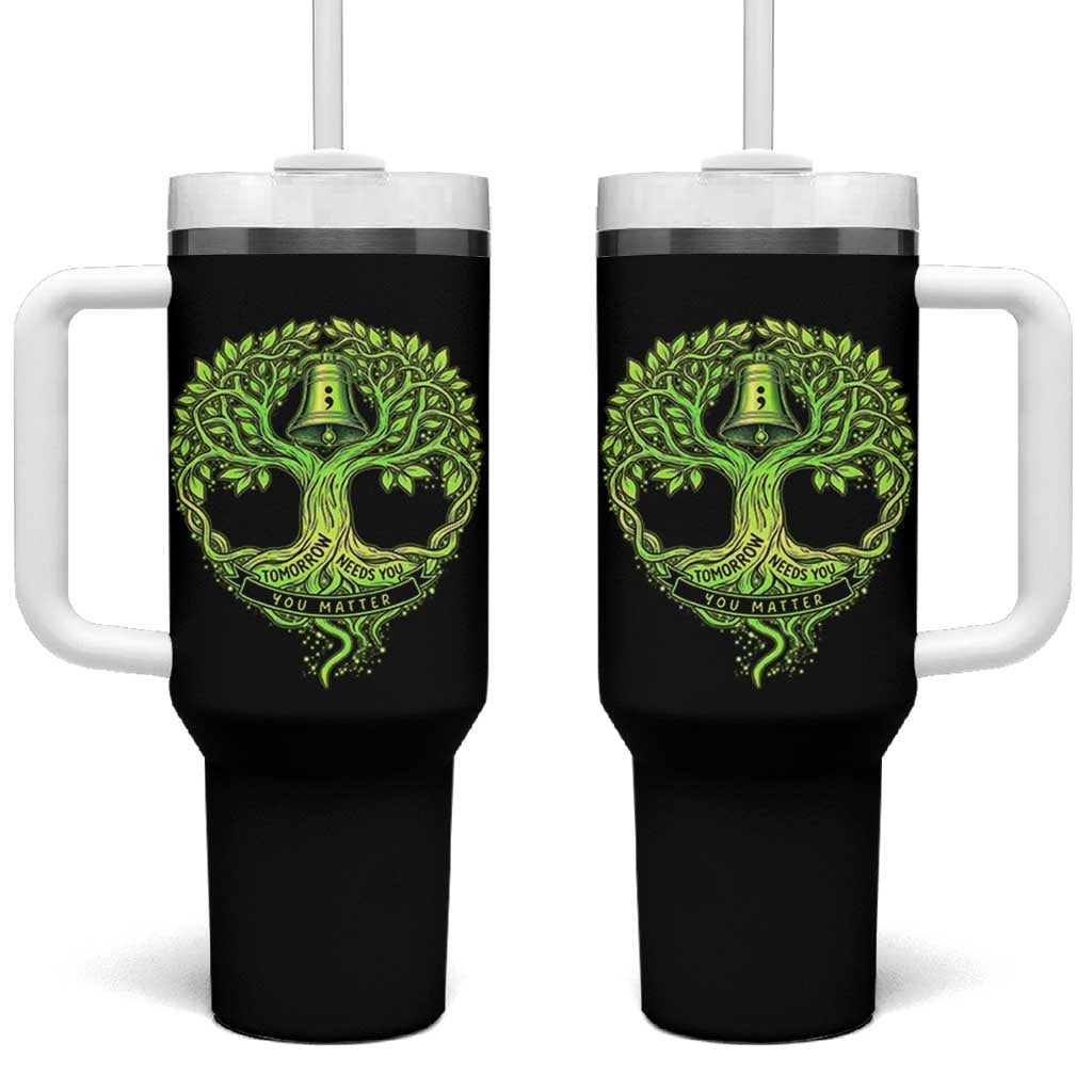 Mental Health Awarenes Tumbler With Handle Tomorrow Needs You You Matter