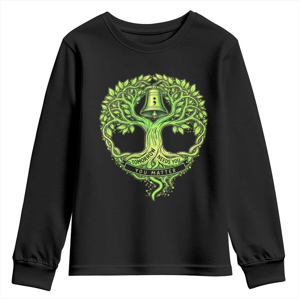 Mental Health Awarenes Youth Sweatshirt Tomorrow Needs You You Matter