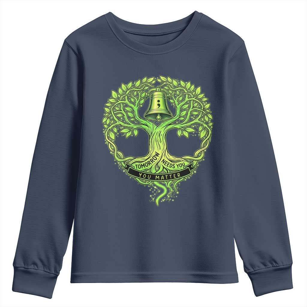 Mental Health Awarenes Youth Sweatshirt Tomorrow Needs You You Matter