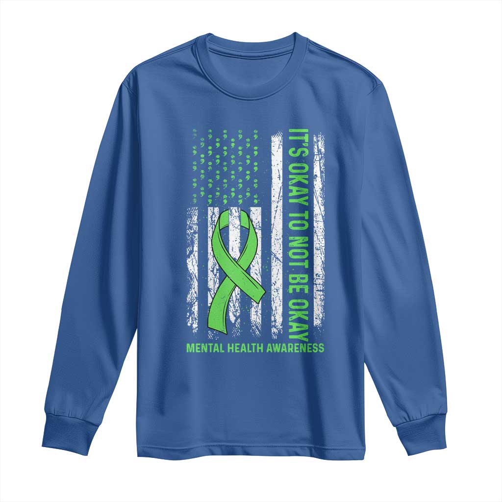 Mental Health Awarenes Long Sleeve Shirt It's Okay To Not Be Okay