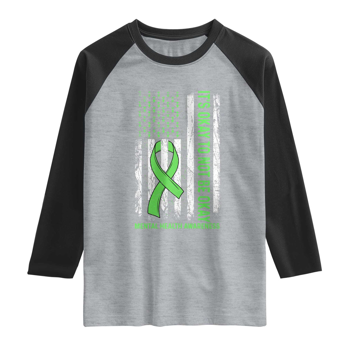 Mental Health Awarenes Raglan Shirt It's Okay To Not Be Okay