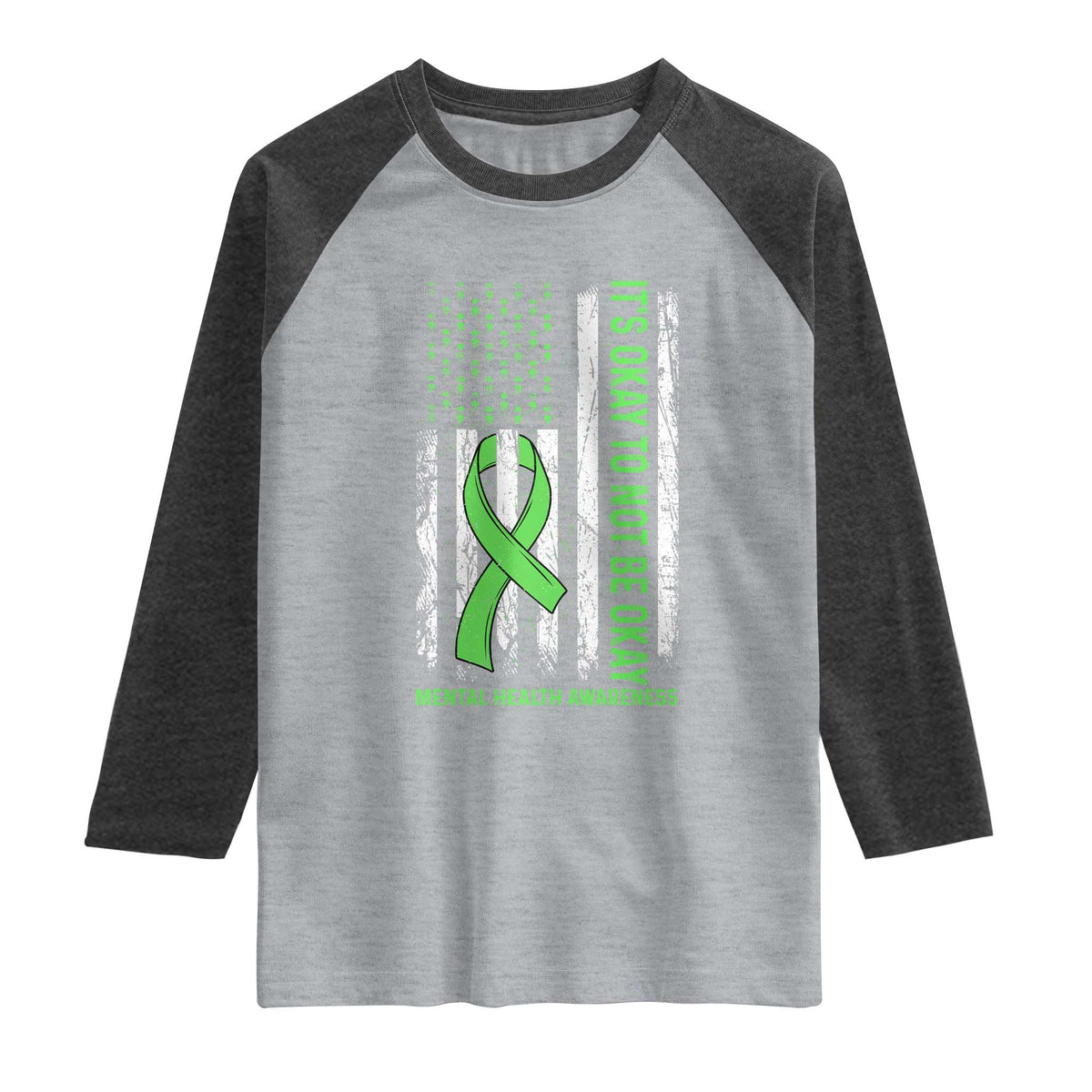 Mental Health Awarenes Raglan Shirt It's Okay To Not Be Okay