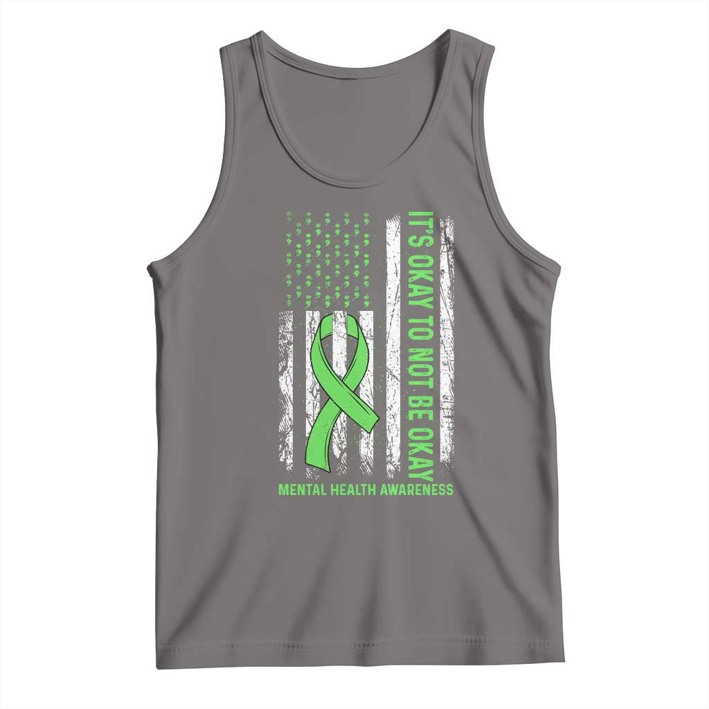Mental Health Awarenes Tank Top It's Okay To Not Be Okay