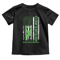 Mental Health Awarenes Toddler T Shirt It's Okay To Not Be Okay